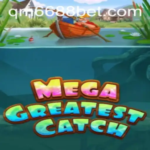 Exploring the World of MegaGreatestCatch: A Captivating Fishing Adventure